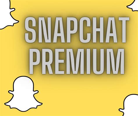 snapchat premium